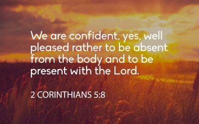 What Did Paul Mean by “Absent From the Body,” “Present With the Lord”?